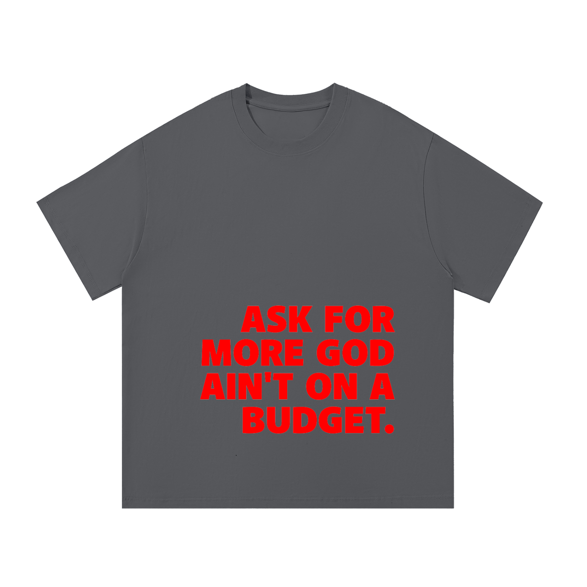 ASK FOR MORE