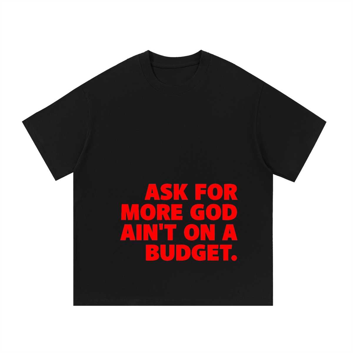 ASK FOR MORE